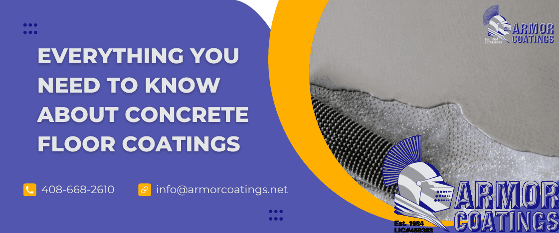 EVERYTHING YOU NEED TO KNOW ABOUT CONCRETE FLOOR COATINGS